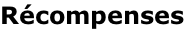 Récompenses